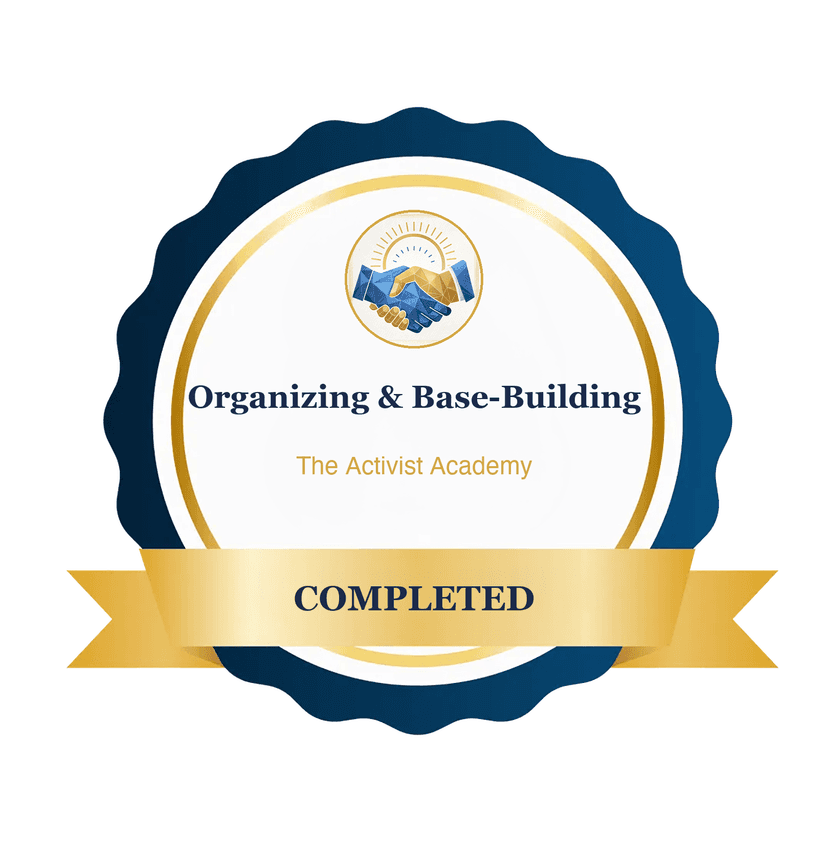 Organizing & Base-Building completion badge — The Activist Academy